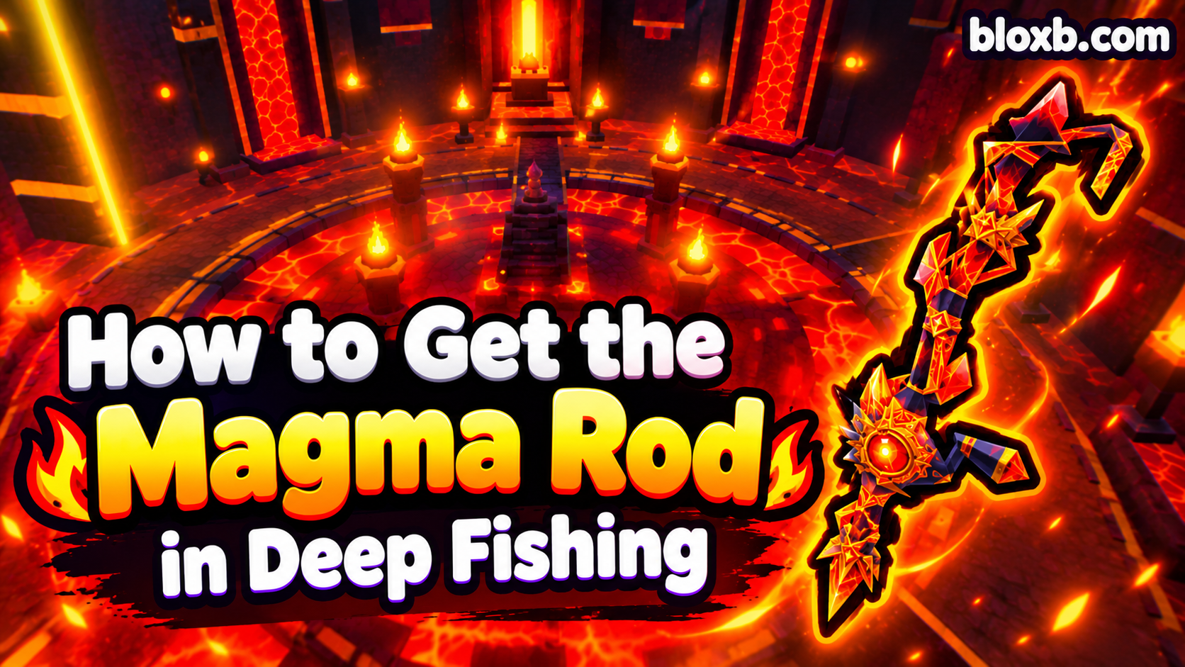 How to Get the Magma Rod in Deep Fishing (Full Guide)